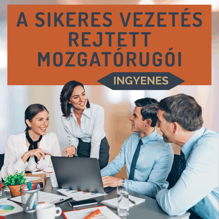 A sikeres vezetés rejtett mozgatórugói